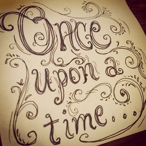 Once upon a time